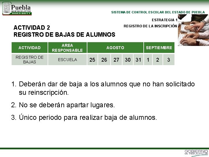 SISTEMA DE CONTROL ESCOLAR DEL ESTADO DE PUEBLA ESTRATEGIA 1 ACTIVIDAD 2 REGISTRO DE