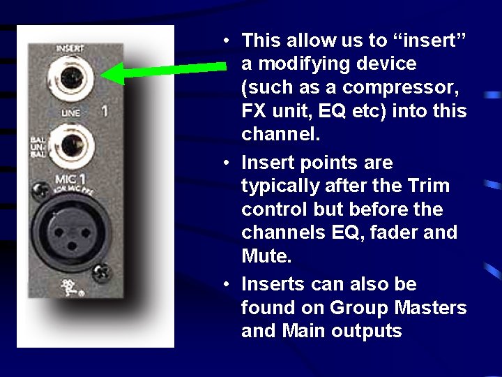  • This allow us to “insert” a modifying device (such as a compressor,