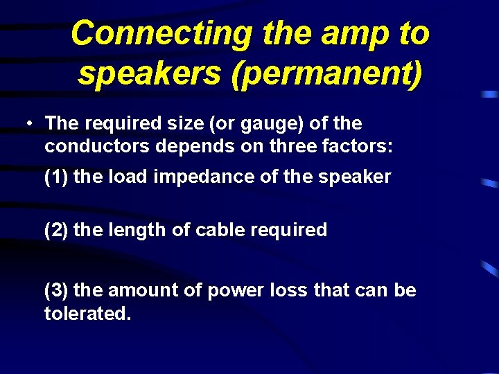 Connecting the amp to speakers (permanent) • The required size (or gauge) of the