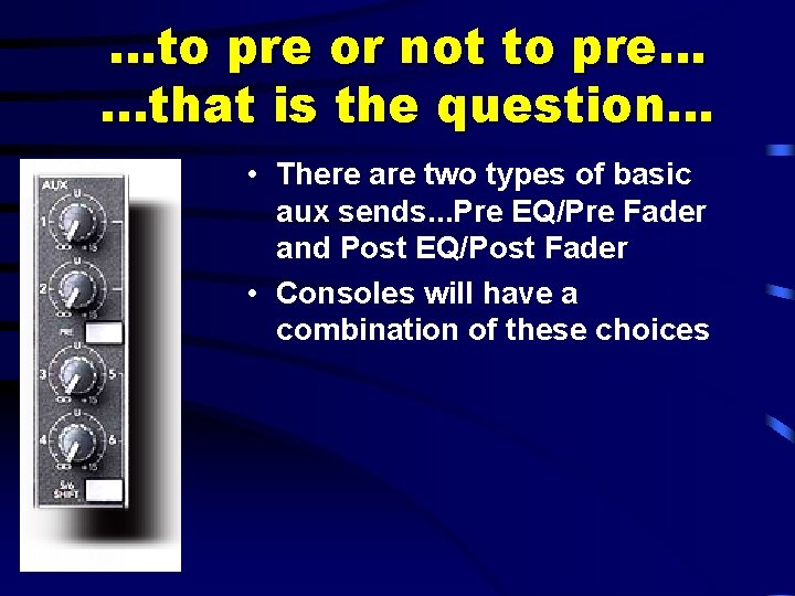 …to pre or not to pre…. . . that is the question. . .