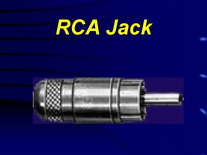RCA Jack 