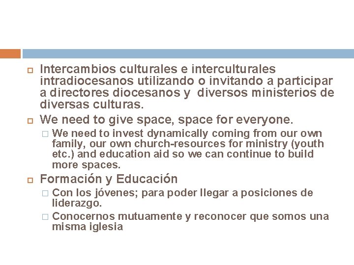  Intercambios culturales e interculturales intradiocesanos utilizando o invitando a participar a directores diocesanos