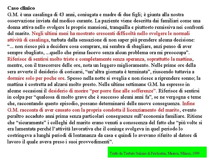 Caso clinico G. M. è una casalinga di 43 anni, coniugata e madre di