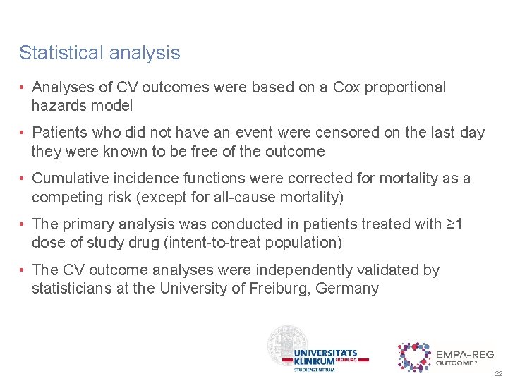 Statistical analysis • Analyses of CV outcomes were based on a Cox proportional hazards