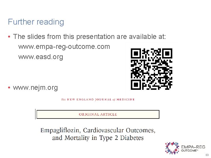 Further reading • The slides from this presentation are available at: www. empa-reg-outcome. com