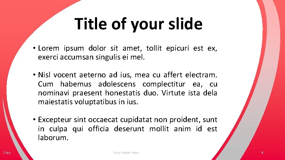 Title of your slide • Lorem ipsum dolor sit amet, tollit epicuri est ex, Title of your slide • Lorem ipsum dolor sit amet, tollit epicuri est ex,