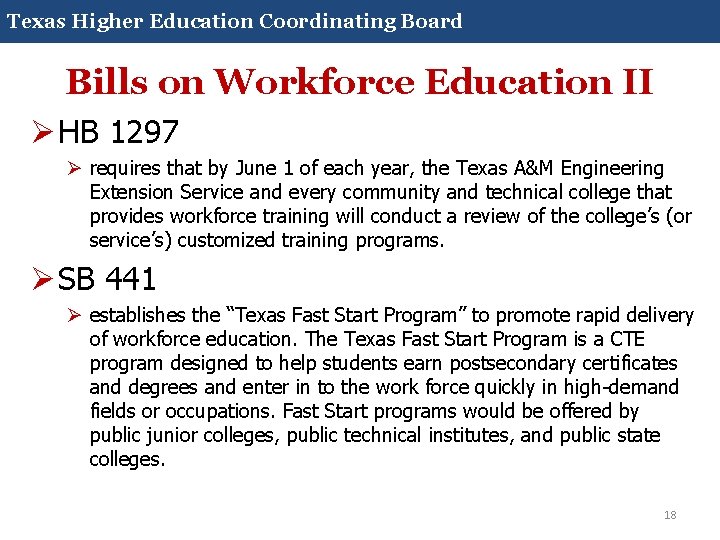 Core Curriculum 2014 Texas Higher Education Coordinating Board Bills on Workforce Education II Ø