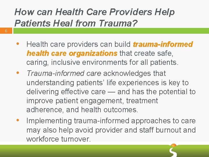 How can Health Care Providers Help Patients Heal from Trauma? 6 • • •