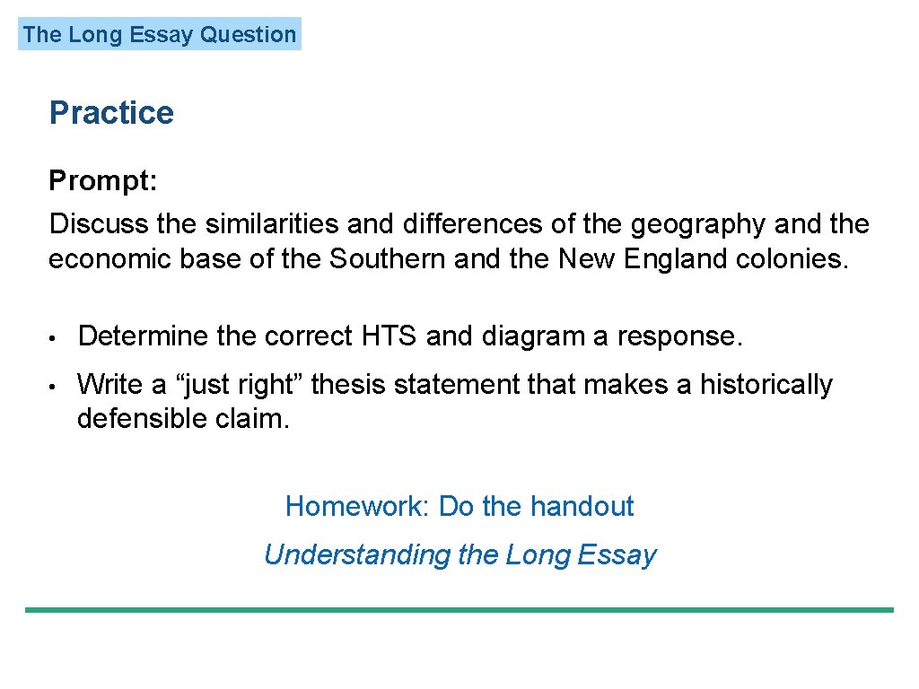 The Long Essay Question Practice Prompt: Discuss the similarities and differences of the geography