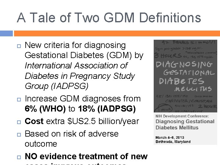 A Tale of Two GDM Definitions New criteria for diagnosing Gestational Diabetes (GDM) by