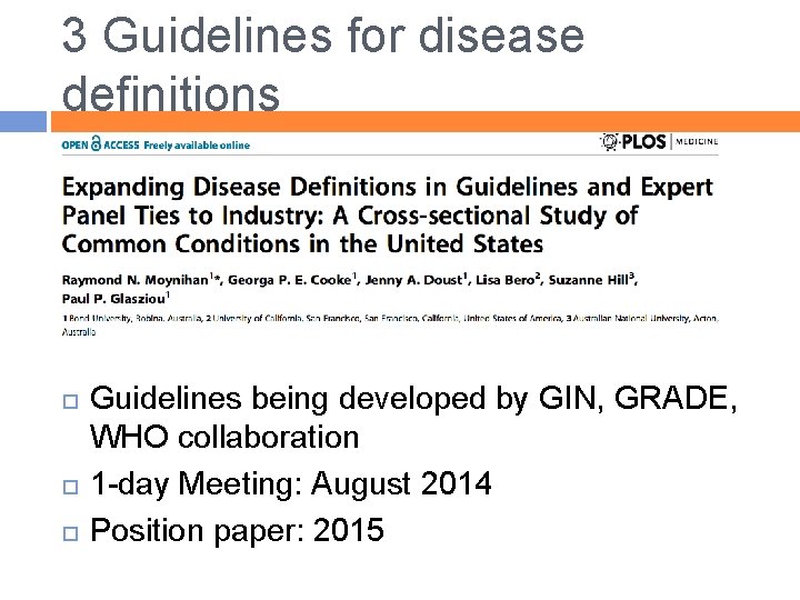 3 Guidelines for disease definitions Guidelines being developed by GIN, GRADE, WHO collaboration 1