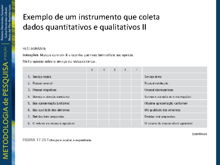 Exemplo de um instrumento que coleta dados quantitativos e qualitativos II 