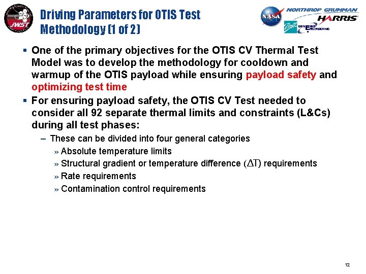 Driving Parameters for OTIS Test Methodology (1 of 2) § One of the primary
