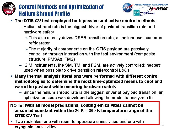 Control Methods and Optimization of Helium Shroud Profile § The OTIS CV test employed