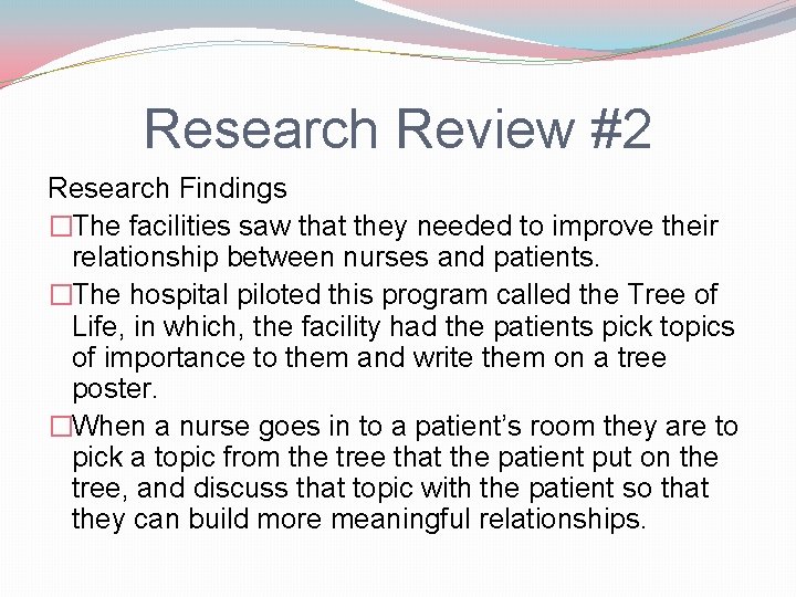 Research Review #2 Research Findings �The facilities saw that they needed to improve their