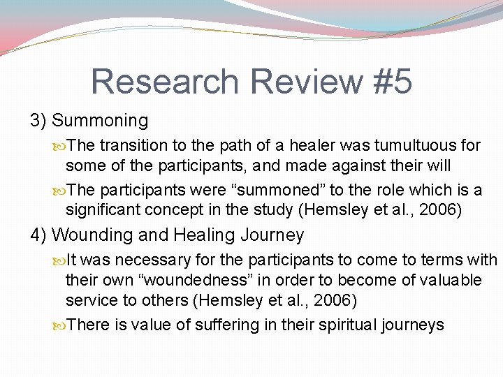 Research Review #5 3) Summoning The transition to the path of a healer was