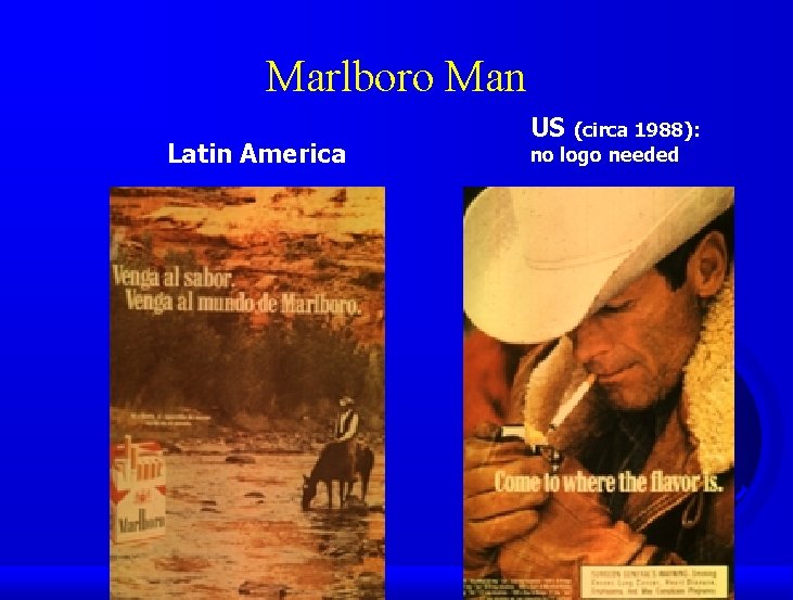 Marlboro Man Latin America US (circa 1988): no logo needed 