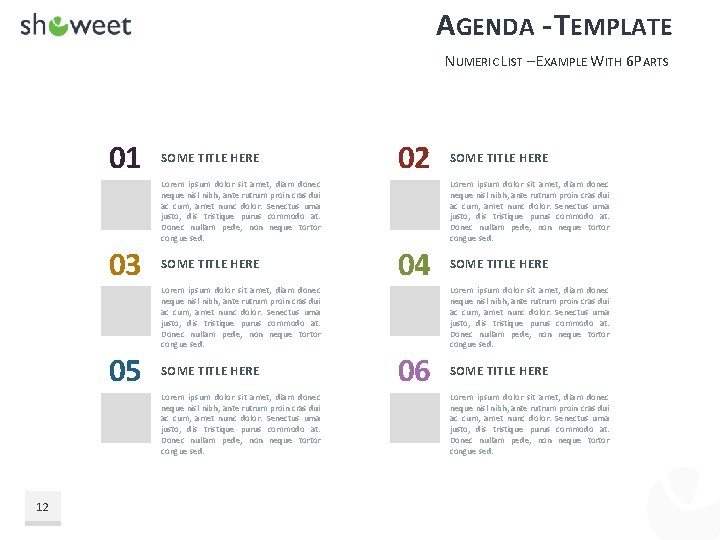AGENDA - TEMPLATE NUMERIC LIST – EXAMPLE WITH 6 PARTS 01 03 05 SOME