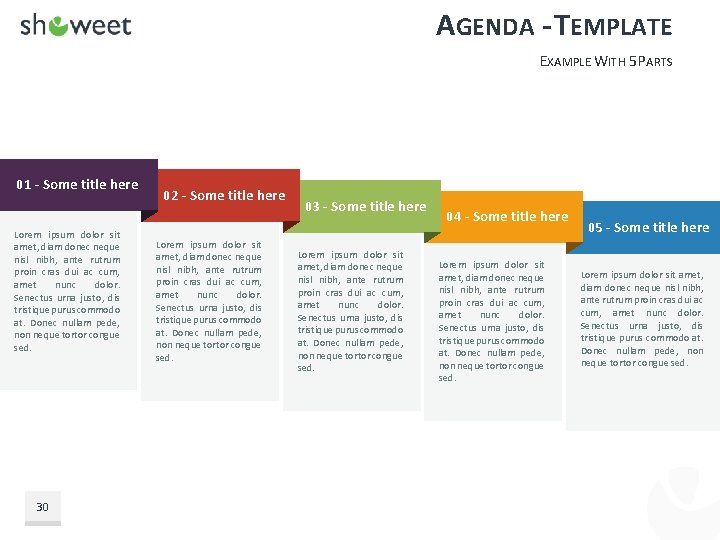 AGENDA - TEMPLATE EXAMPLE WITH 5 PARTS 01 - Some title here Lorem ipsum