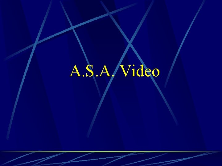 A. S. A. Video 