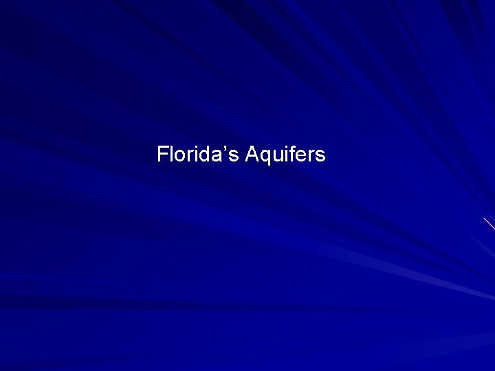 Florida’s Aquifers 