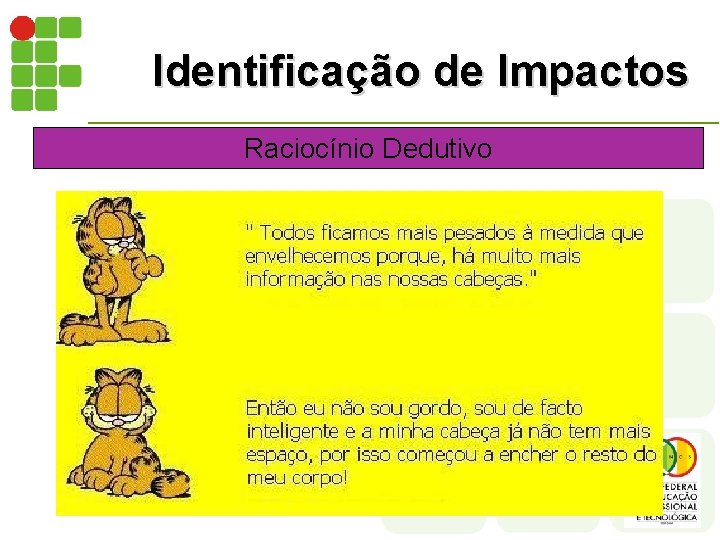 Identificação de Impactos Raciocínio Dedutivo 