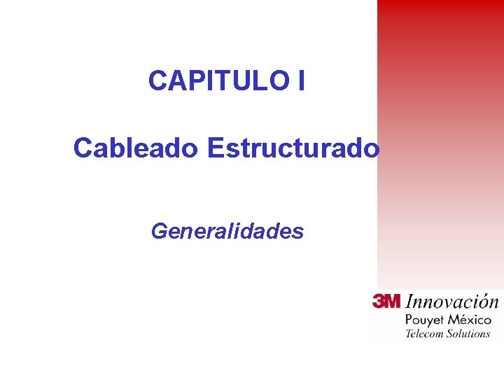 CAPITULO I Cableado Estructurado Generalidades 