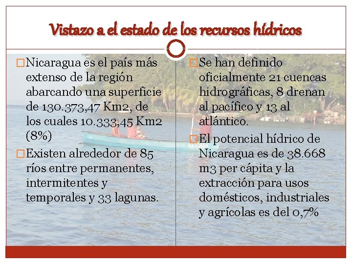 Vistazo a el estado de los recursos hídricos �Nicaragua es el país más �Se