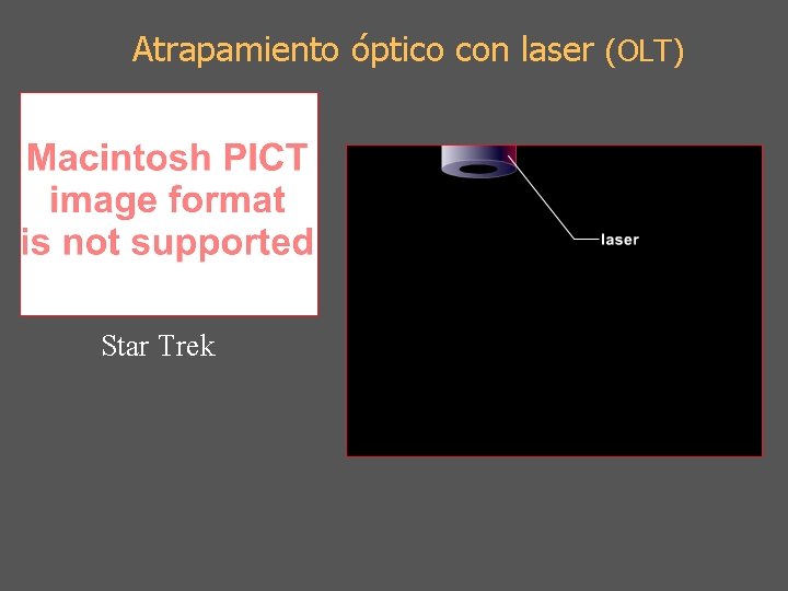 Atrapamiento óptico con laser (OLT) Star Trek 