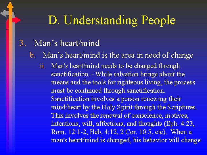 D. Understanding People 3. Man’s heart/mind b. Man’s heart/mind is the area in need