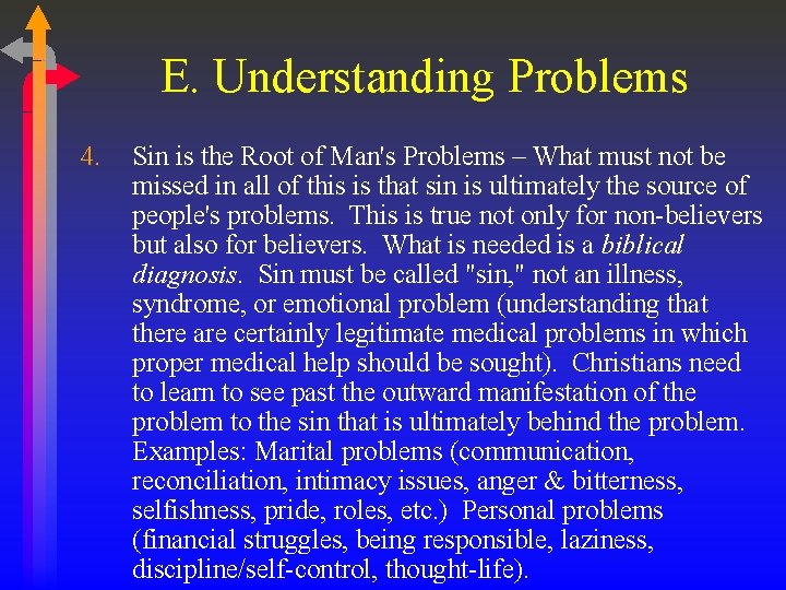 E. Understanding Problems 4. Sin is the Root of Man's Problems – What must