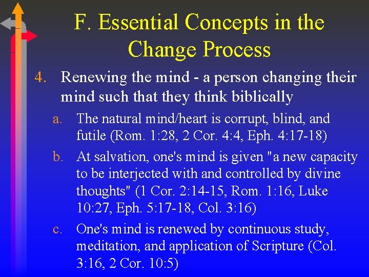 F. Essential Concepts in the Change Process 4. Renewing the mind - a person