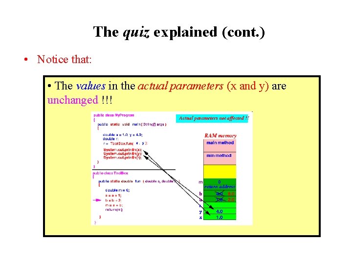 The quiz explained (cont. ) • Notice that: • The values in the actual