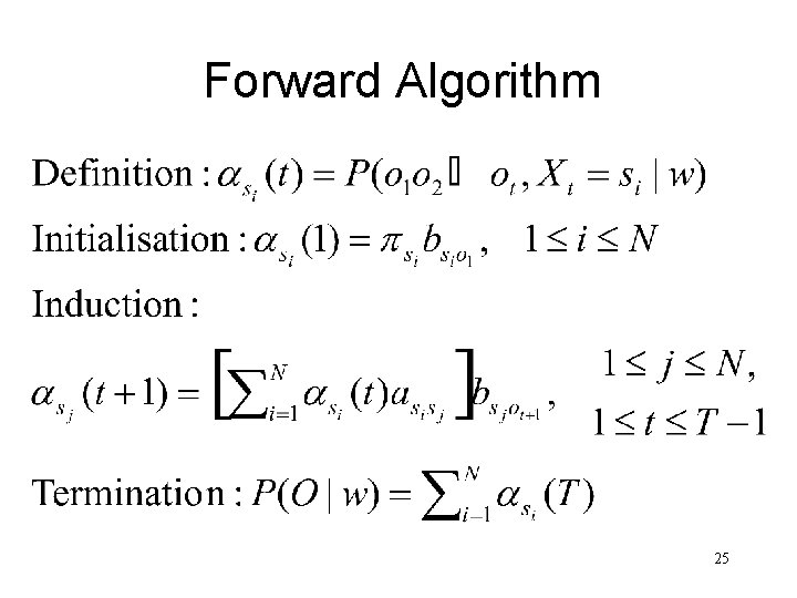 Forward Algorithm 25 