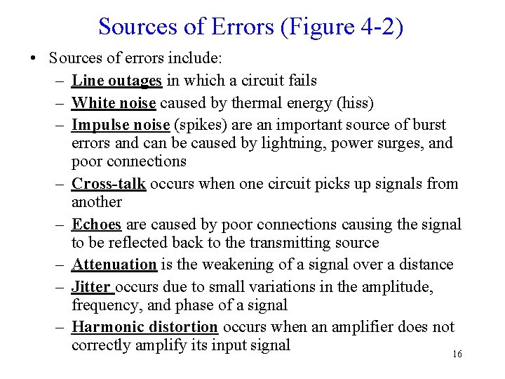 Sources of Errors (Figure 4 -2) • Sources of errors include: – Line outages