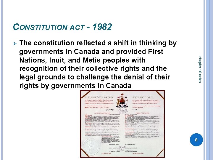 CONSTITUTION ACT - 1982 Ø chapter 10 notes The constitution reflected a shift in