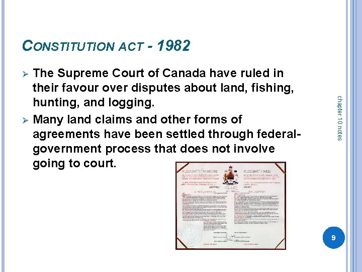 CONSTITUTION ACT - 1982 Ø chapter 10 notes Ø The Supreme Court of Canada