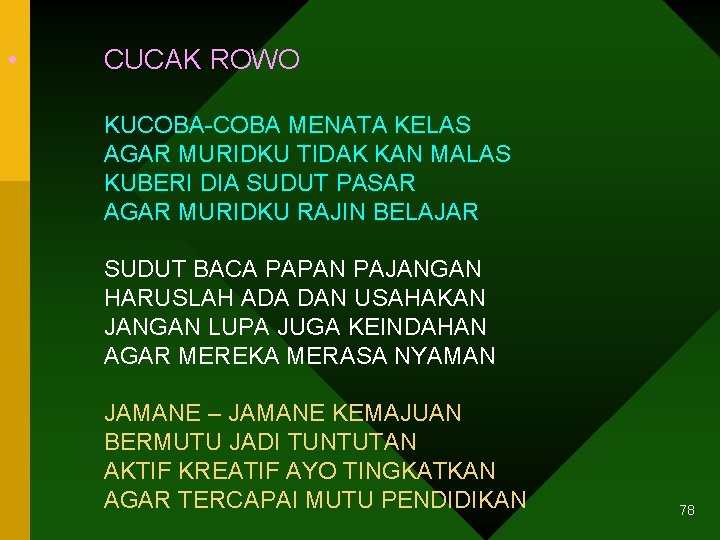  • CUCAK ROWO KUCOBA-COBA MENATA KELAS AGAR MURIDKU TIDAK KAN MALAS KUBERI DIA