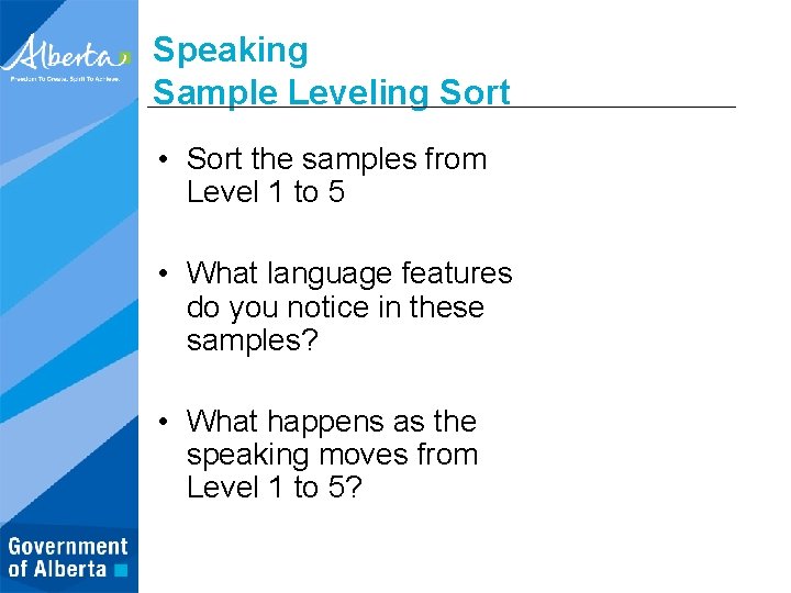 Speaking Sample Leveling Sort • Sort the samples from Level 1 to 5 •