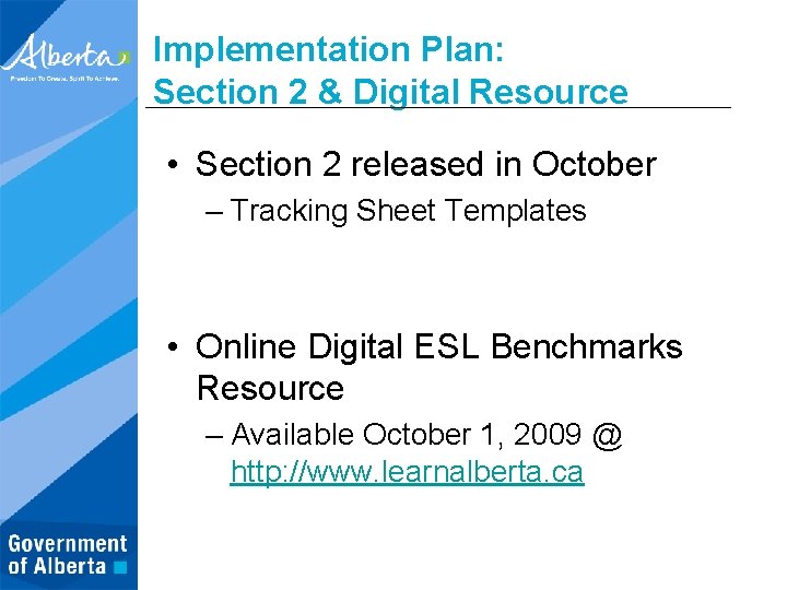 Implementation Plan: Section 2 & Digital Resource • Section 2 released in October –