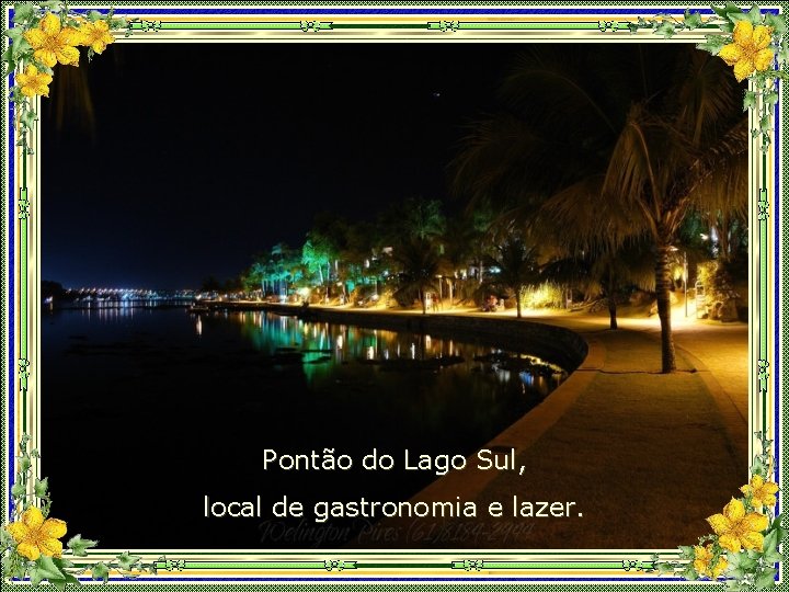 Pontão do Lago Sul, local de gastronomia e lazer. 