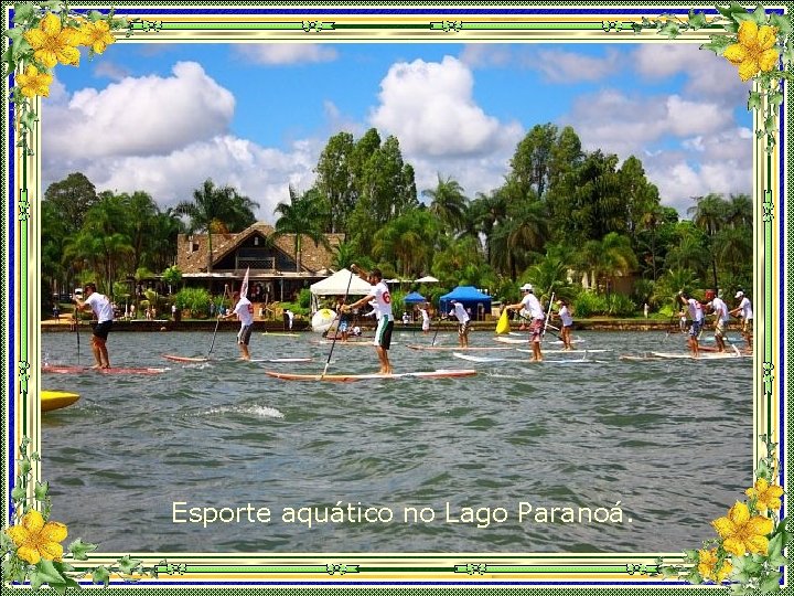 Esporte aquático no Lago Paranoá. 