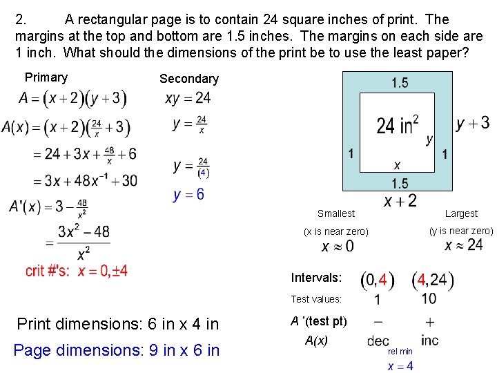 2. A rectangular page is to contain 24 square inches of print. The margins