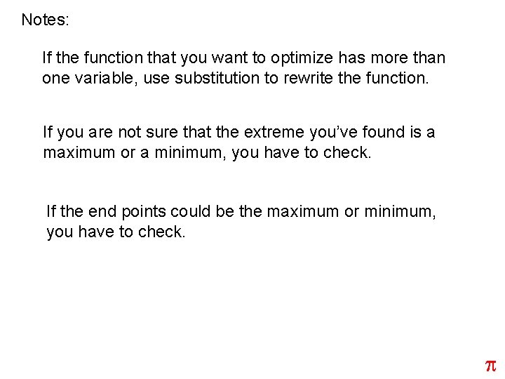 Notes: If the function that you want to optimize has more than one variable,