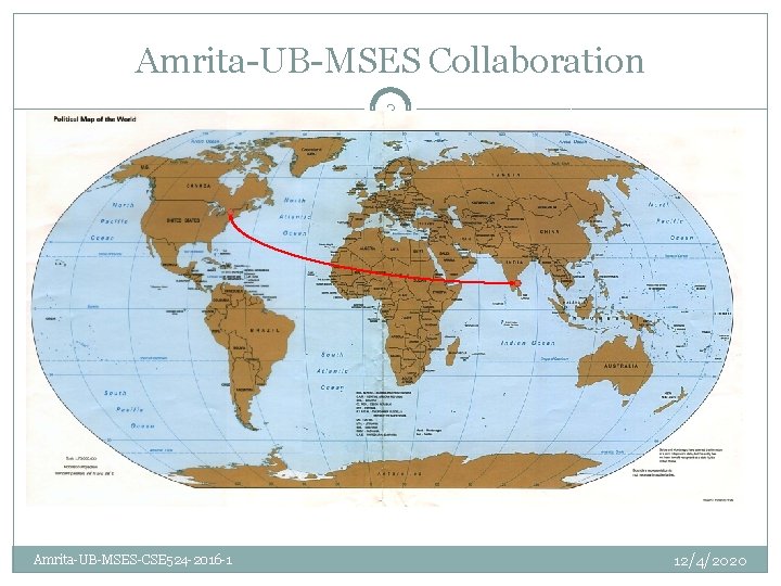 Amrita-UB-MSES Collaboration 2 Amrita-UB-MSES-CSE 524 -2016 -1 12/4/2020 