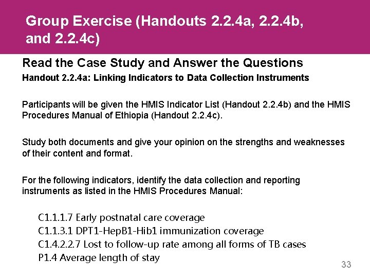 Group Exercise (Handouts 2. 2. 4 a, 2. 2. 4 b, and 2. 2.