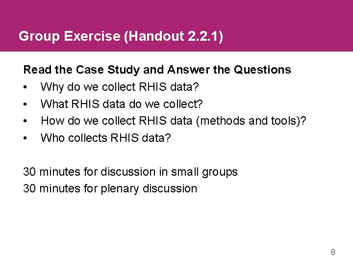 Group Exercise (Handout 2. 2. 1) Read the Case Study and Answer the Questions