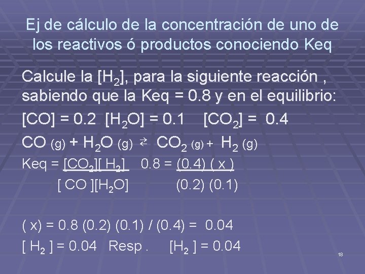 Ej de cálculo de la concentración de uno de los reactivos ó productos conociendo