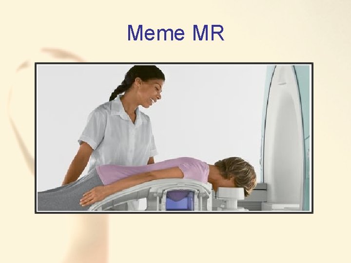 Meme MR 