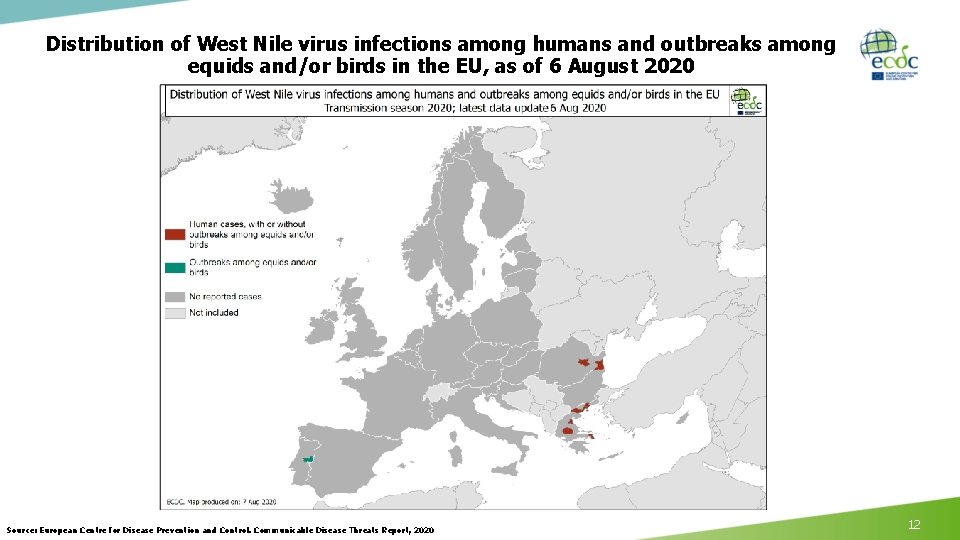 Distribution of West Nile virus infections among humans and outbreaks among equids and/or birds